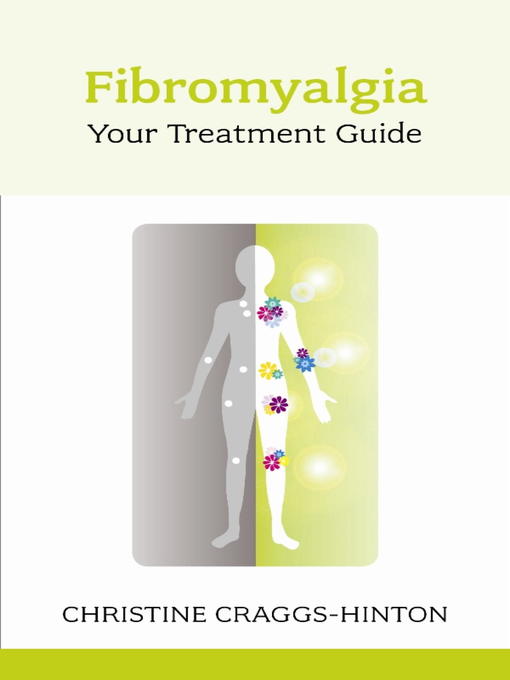 Title details for Fibromyalgia--Your Treatment Guide by Christine Craggs-Hinton - Available